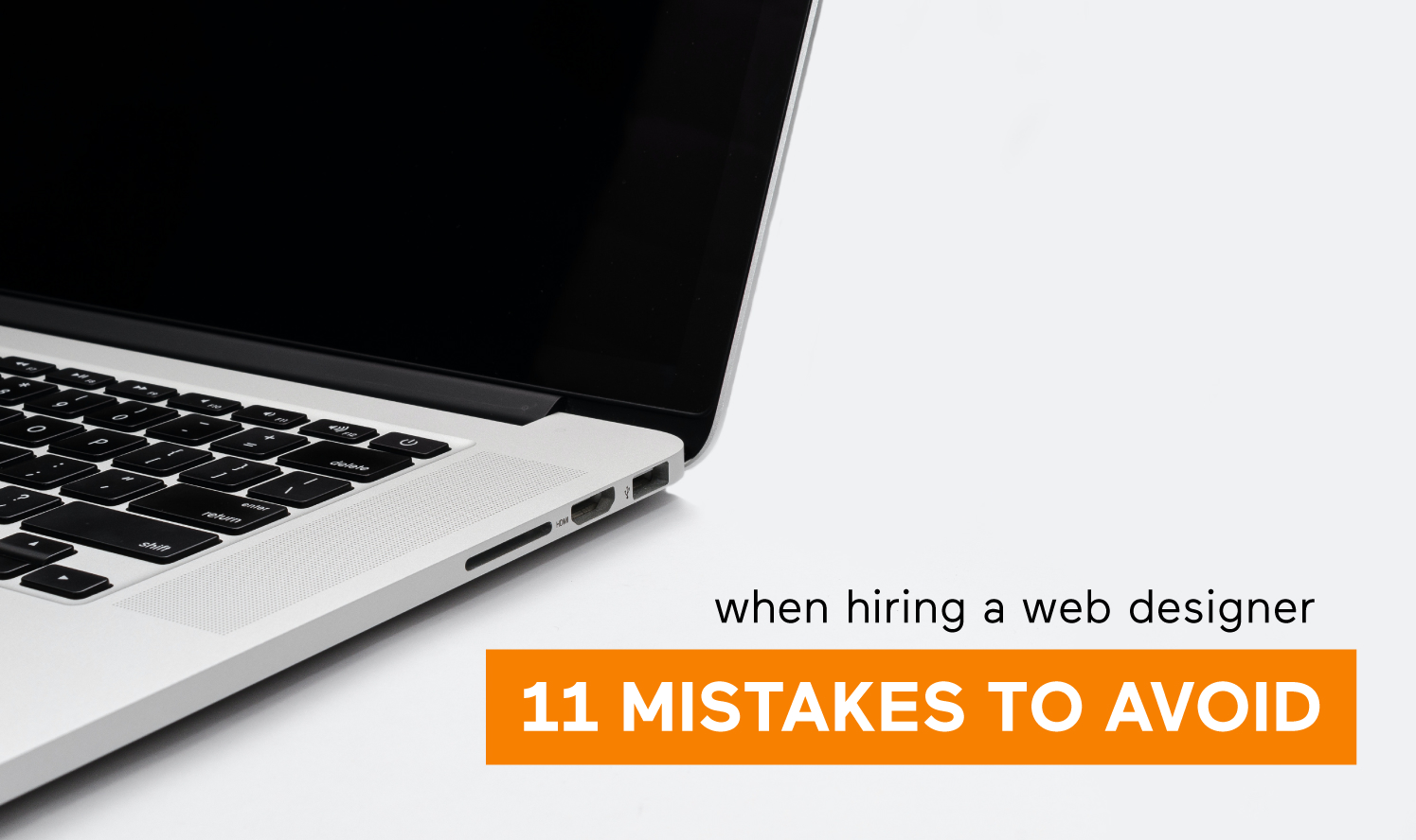 Biggest Mistakes to Avoid When You Hire a Web Designer