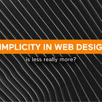 Simplicity in Web Design