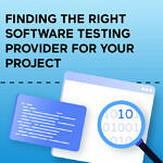 HOW TO CHOOSE A SOFTWARE TESTING SERVICES COMPANY