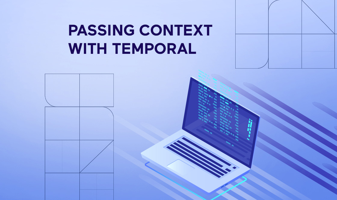 Passing context with Temporal