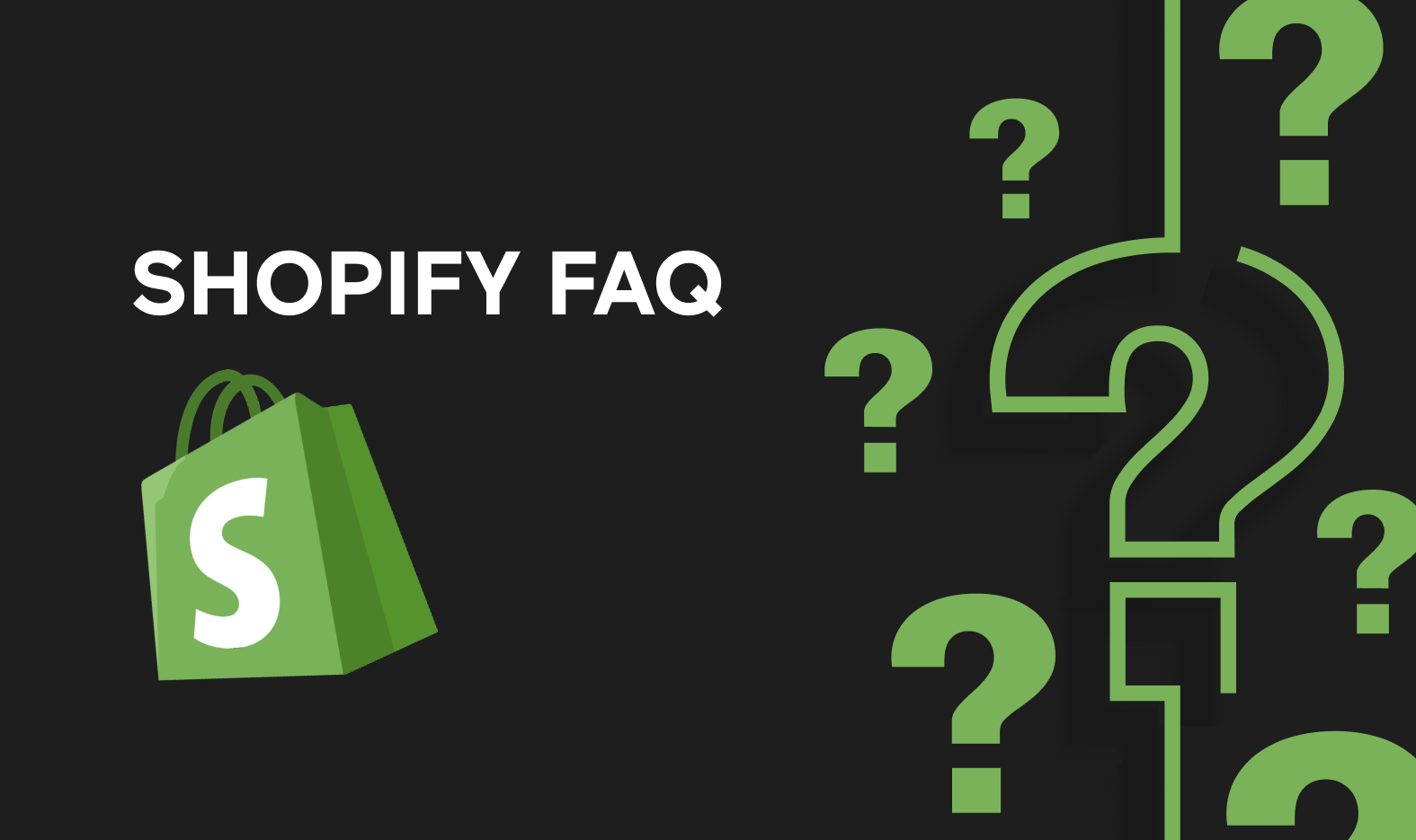Top Shopify FAQ