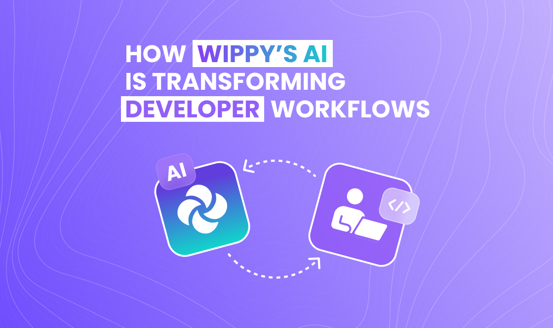 Wippy’s AI is Transforming Developer Workflows